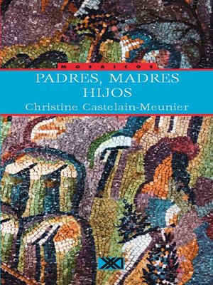 cover image of Padres, madres, hijos